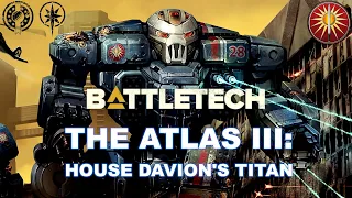 BATTLETECH: The Atlas III