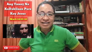 TRUELY GREAT FOR JESUS/ (MARK 10:35-45-OCT 17,2021 Sunday) / #tandaanmoito II Gerry Eloma Channel