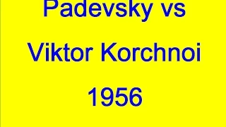 Nikola Padevsky vs Viktor Korchnoi - 1956