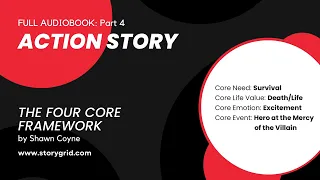 Part 4 - The Four Core Framework - Action Story