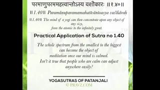 1.40 - Sage Patanjali’s Yogasutras - Practical application