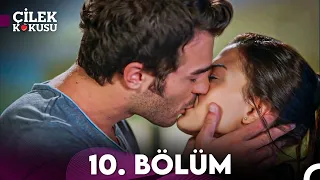 Çilek Kokusu 10. Bölüm