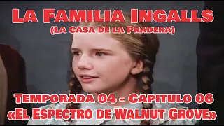La Familia Ingalls T04-E06 - 4/6 (La Casa de la Pradera) Latino HD  «El Espectro de Walnut Grove»