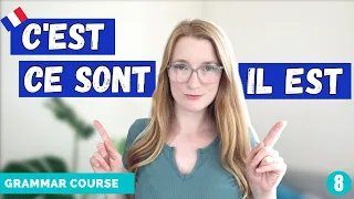 When to use C'EST / CE SONT or IL EST // French Grammar Course // Lesson 8 🇫🇷