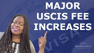 Major USCIS Filing Fee Increases Coming Very Soon!