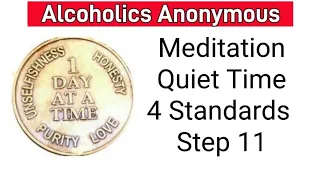 Meditation / Quiet Time / 4 Absolutes / Standards  / Step 11 / 2 Way - 3 Way Prayer