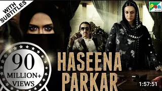 Haseena Parkar Full Movie | Shraddha Kapoor , Siddhanth Kapoor , Apoorva | Boll