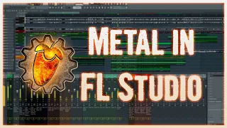 Making Metal in FL Studio - A Full Guide