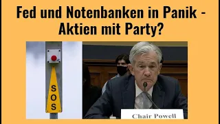 Fed und Notenbanken in Panik - Aktien mit Party? Videoausblick