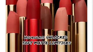 New Hourglass Unlocked Soft Matte Lipsticks swatches and first impressions