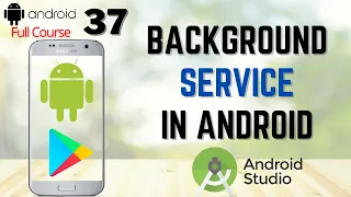 What is Background Service in Android Studio |  How to use Background Service in Android