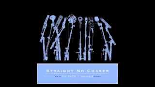 Straight No Chaser - Rhythm Of Love/Can't Help Falling In Love [Official Audio]