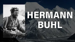 HERMANN BUHL - Erstbesteiger von Nanga Parbat und Broad Peak | Legenden im Porträt