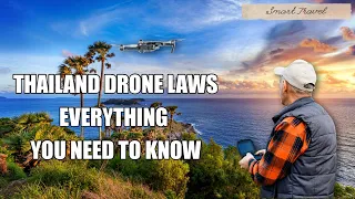 Thailand Drone Laws Explained