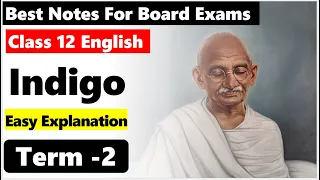 CLASS 12th Chapter 5 Indigo I Indigo full chapter explained I 2021 New syllabus I Summary Flamingo