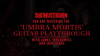 She Must Burn - Umbra Mortis | Guitar Playthrough