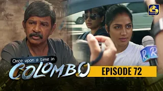 Once upon a time in COLOMBO ll Episode 72 || 25th June 2022