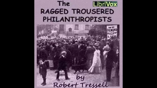 Ragged Trousered Philanthropists 50~68 by Robert Tressell #audiobook