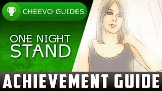 One Night Stand - Achievement / Trophy Guide - 100%