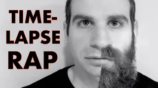 BEARD GROWTH TIME-LAPSE RAP!!!!