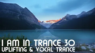 Uplifting & Vocal Trance Mix - I am in Trance 30 - September 2021