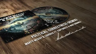 Marty McKay & Canibus - Political Correctness ft. Copywrite & Mad Squablz (Remix)