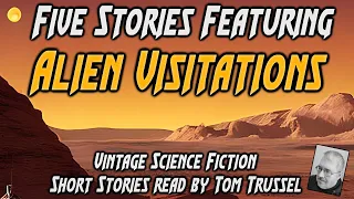 5 stories: Alien Visitations -Selected Vintage Science Fiction Audiobook readalong human voice