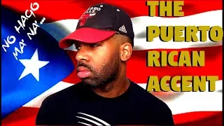 How To Speak Like A Puerto Rican (The Puerto Rican Accent)