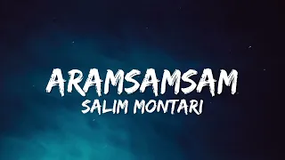 Salim Montari x The Ironix - AramSamSam (Lyrics)