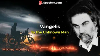 Vangelis - To the Unknown Man (Connce Remix)