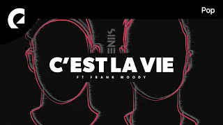 Siine feat. Frank Moody - C'est La Vie