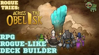 Rogue Tries: Across the Obelisk | RPG Deckbuilding Rogue-Like |
