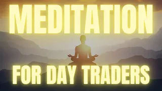 TRADING MEDITATION  | Affirmations For Successful Traders