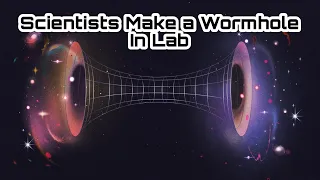 Scientists Make A Wormhole In Lab. #khushlifetv