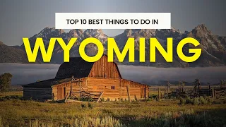 Top 10 Things to do in Wyoming | Wyoming Travel | Travel Robot