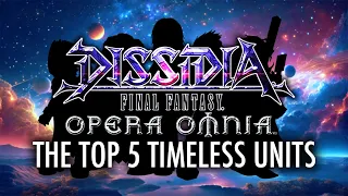 THE TOP 5 TIMELESS UNITS IN DFFOO (August 2023)