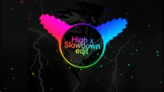 High x Slowdown audio edit [Full Version] || RoxStar Plays