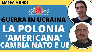 Guerra in Ucraina, la Polonia 'americana' cambia Nato e Unione Europea