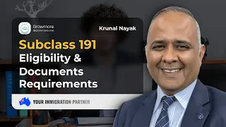 Subclass 191 - Eligibility & Documents requirements.