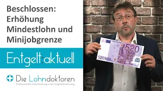 Entgelt aktuell: Beschlossen: Erhöhung Mindestlohn und Minijobgrenze ab 01.10.2022