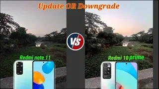 Redmi note 11 vs redmi 10/10 prime camera comparison.