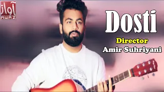 Dosti | New Song | Arslan Zahid | Awaz Tv Songs | 2020