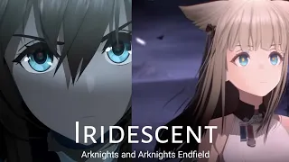 Arknights and Arknights Endfield AMV - Iridescent (By Linkin Park)