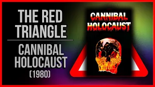 Cannibal Holocaust (1980) - Red Triangle Reviews