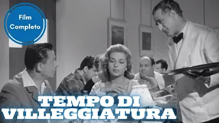 Tempo di Villeggiatura | Commedia | Film Completo in Italiano