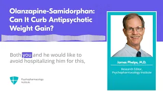 Olanzapine/Samidorphan in Early-Stage Schizophrenia, Schizophreniform Disorder, and Bipolar I