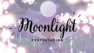 Moonlight - XXXTENTACION (Slowed) Lyrics Song