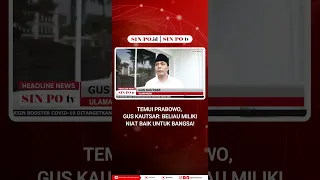 Temui Prabowo, Gus Kautsar: Beliau Miliki Niat Baik Untuk Bangsa!