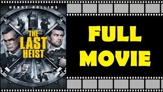 «THE LAST HEIST» Full Movie | Action | Crime