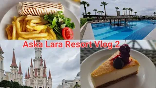 Full Day in Aska Lara Resort,Antalya Vlog 2| The Land of Legends|#antalyavlog #thelandoflegends